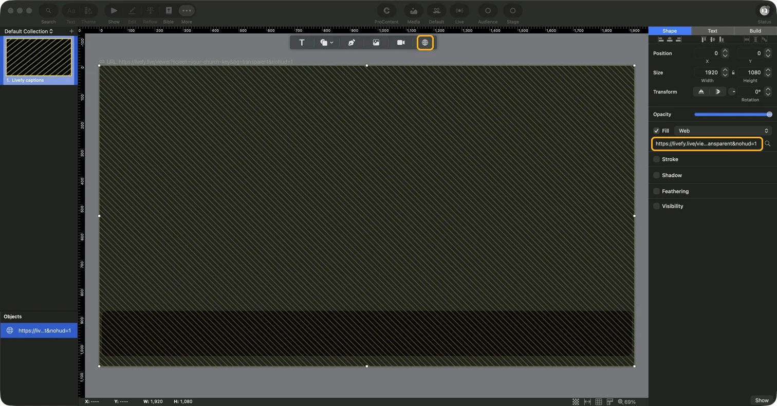 The ProPresenter prop editor with the web object selected: the globe tool ringed above the slide, and the Livefy link ringed in the URL box under Fill: Web.